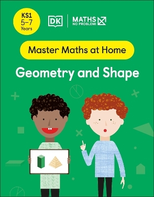 Maths &mdash; No Problem! Geometry and Shape, Ages 5-7 (Key Stage 1) - Maths &mdash; No Problem!