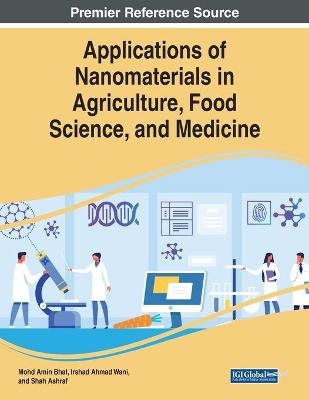 Applications of Nanomaterials in Agriculture, Food Science, and Medicine - 