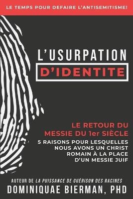 L'usurpation d'identit&eacute; - Dominiquae Bierman