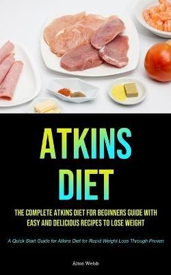 Atkins Diet - Alton Webb