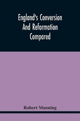 England'S Conversion And Reformation Compared