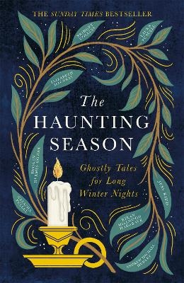 The Haunting Season - Bridget Collins, Natasha Pulley, Kiran Millwood Hargrave, Elizabeth Macneal, Laura Purcell