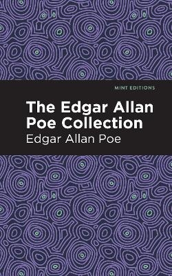 The Edgar Allan Poe Collection - Edgar Allan Poe