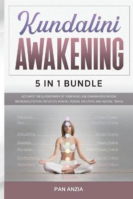Kundalini Awakening - Anza Pan