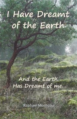 I Have Dreamt of the Earth - Raphael Montoliu