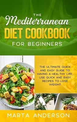 The Mediterranean Diet Cookbook for Beginners