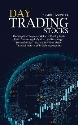 Day Trading Stocks - Samuel Douglas