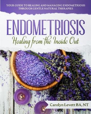 Endometriosis - Healing from the Inside Out
