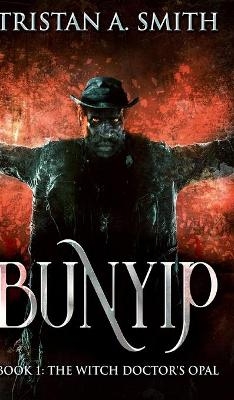 The Witch Doctor's Opal (Bunyip Book 1)