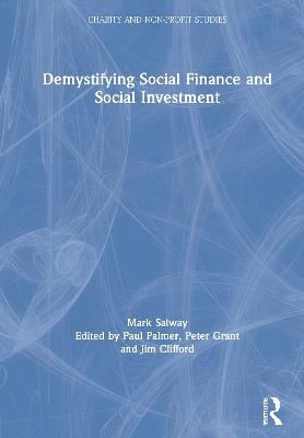 Demystifying Social Finance and Social Investment - Mark Salway
