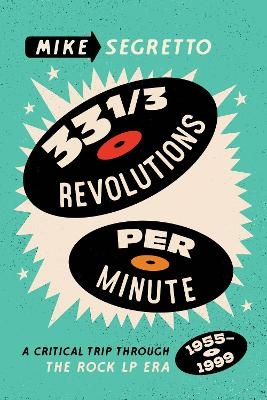 33 1/3 Revolutions Per Minute - Mike Segretto