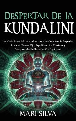 Despertar de la Kundalini - Mari Silva