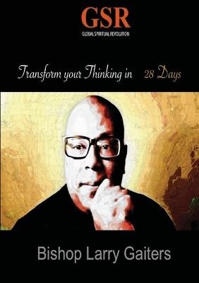 Transform Your Thinking in 28 Days