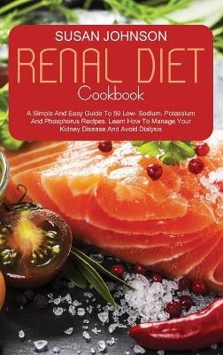 Renal Diet Cookbook - Susan Johnson