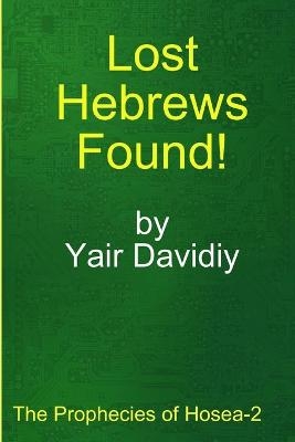 Lost Hebrews Found! - Yair Davidiy