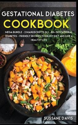 Gestational Diabetes Cookbook - Nomad Publishing