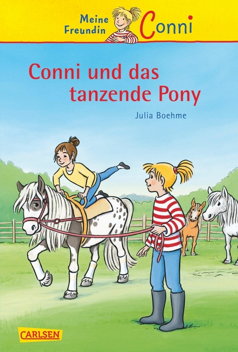 Conni Erz&auml;hlb&auml;nde 15: Conni und das tanzende Pony - Julia Boehme
