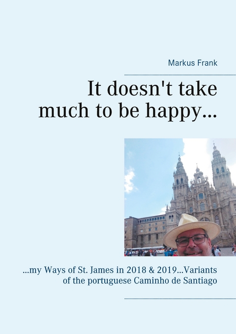 It doesn't take much to be happy... - Markus Frank