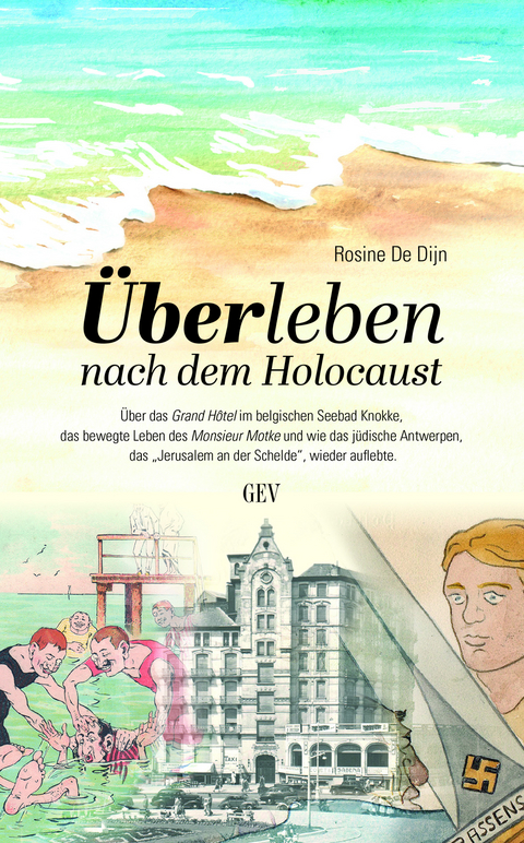 &Uuml;berleben nach dem Holocaust - Rosine De Dijn