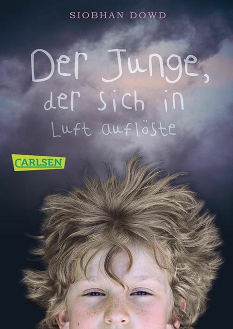 Der Junge, der sich in Luft aufl&ouml;ste - Siobhan Dowd