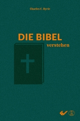 Die Bibel verstehen - Ryrie, C C