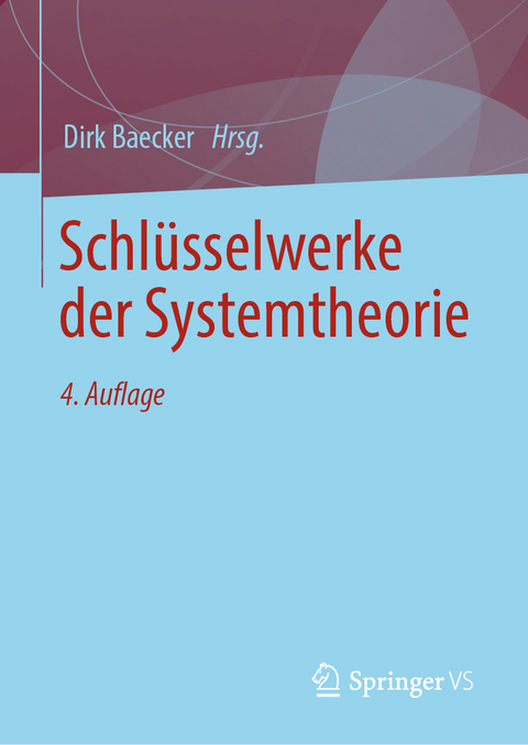 Schl&uuml;sselwerke der Systemtheorie - 