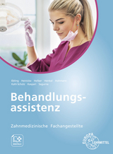 Zahnmedizinische Fachangestellte Behandlungsassistenz - Christian Ebling, Victoria Heinicke, Katja Helber, Christina Henkel, Rainer Hohmann, Markus Kaspari, Andrea Sagurna, Martina Truss