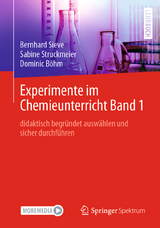 Experimente im Chemieunterricht Band 1 - Bernhard Sieve, Sabine Struckmeier, Dominic B&ouml;hm