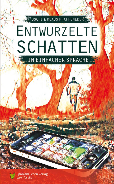 Entwurzelte Schatten - Uschi Pfaffeneder, Klaus Pfaffeneder