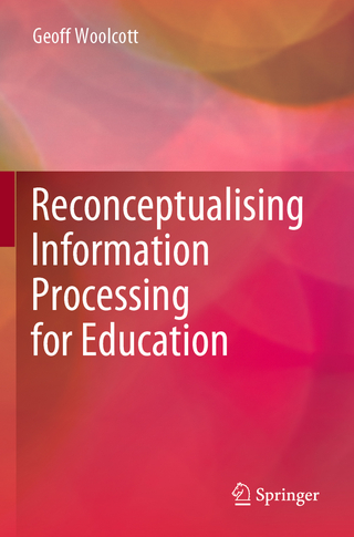 Reconceptualising Information Processing for Education