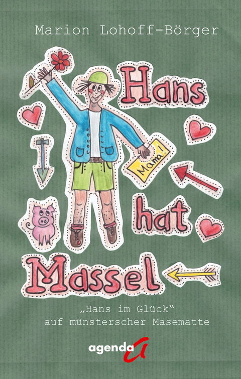 Hans hat Massel - Marion Lohoff-B&ouml;rger