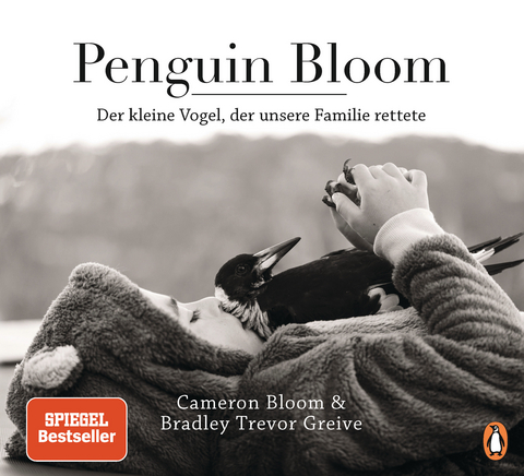 Penguin Bloom - Cameron Bloom, Bradley Trevor Greive