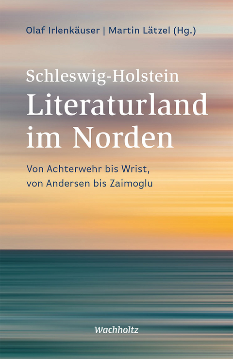 Schleswig-Holstein. Literaturland im Norden - 