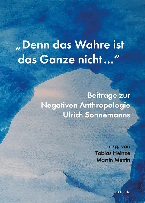 &bdquo;Denn das Wahre ist das Ganze nicht ...&ldquo; - Hannes Bajohr, Roger Behrens, Daniel Bella, Konstantin Bethscheider, Sebastian Edinger, Anne Eusterschulte, Paul Fiebig, Lea Fink, Simon Godart, Henning Gutfleisch, Tobias Heinze, Martin Mettin, Marc R&ouml;lli, Mario Cosimo Schmidt, Jochen Schubert, Elvira Seiwert, Dirk Stederoth, Christine Zunke
