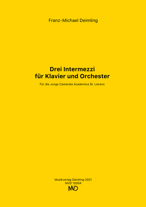 Drei Intermezzi f&uuml;r Klavier und Orchester - 