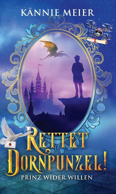 Rettet Dornpunzel! - K&auml;nnie Meier