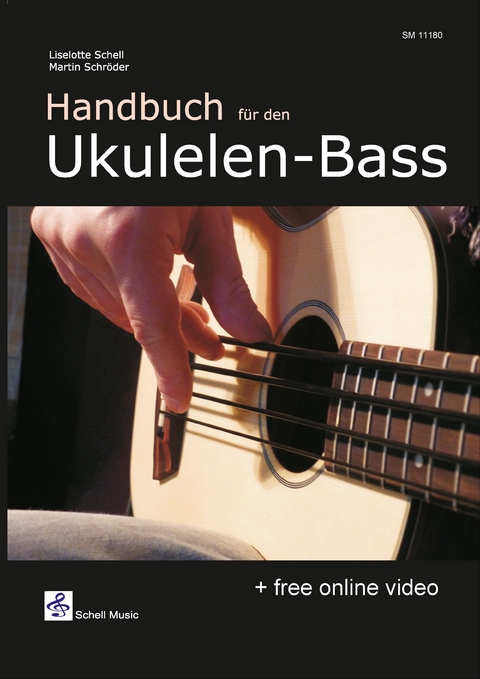 Handbuch f&uuml;r den Ukulelen-Bass - Liselotte Schell