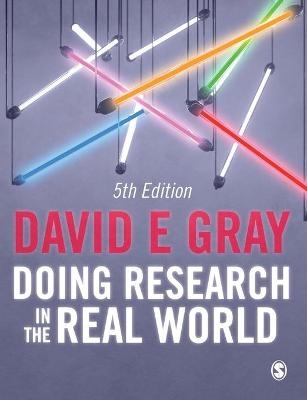 Doing Research in the Real World - David E. Gray