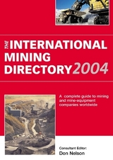International Mining Directory 2004 - Nelson, Don