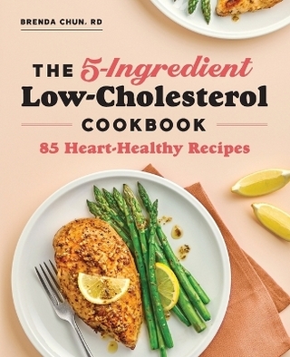 The 5-Ingredient Low-Cholesterol Cookbook