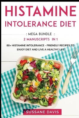 Histamine Intolerance Diet - Nomad Publishing