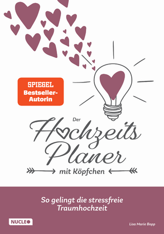 Der Hochzeitsplaner mit Köpfchen: So gelingt die stressfreie Traumhochzeit