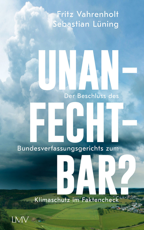 Unanfechtbar? - Fritz Vahrenholt, Sebastian L&uuml;ning