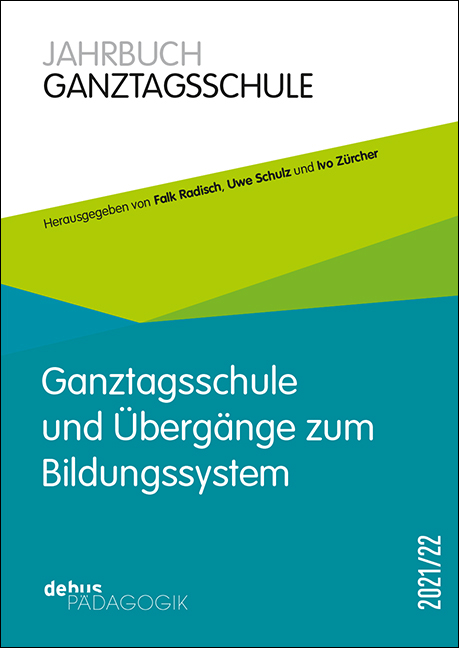 Ganztagsschule und &Uuml;berg&auml;nge zum Bildungssystem - 