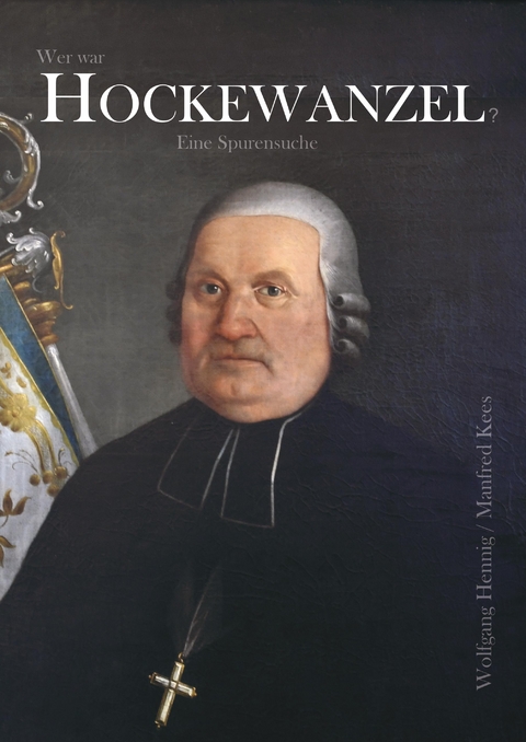 Wer war Hockewanzel? - Wolfgang Hennig, Manfred Kees
