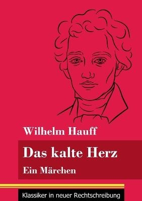 Das kalte Herz - Wilhelm Hauff