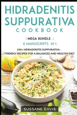 Hidradenitis Suppurativa Cookbook - Nomad Publishing