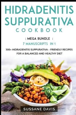 Hidradenitis Suppurativa Cookbook - Nomad Publishing