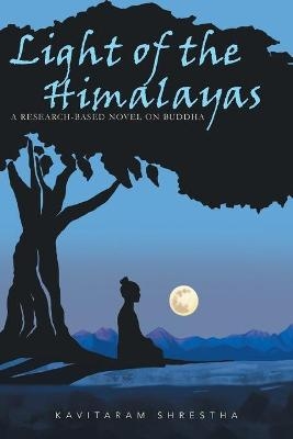 Light of the Himalayas - Kavitaram Shrestha