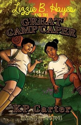 Lizzie B. Hayes and the Great Camp Caper